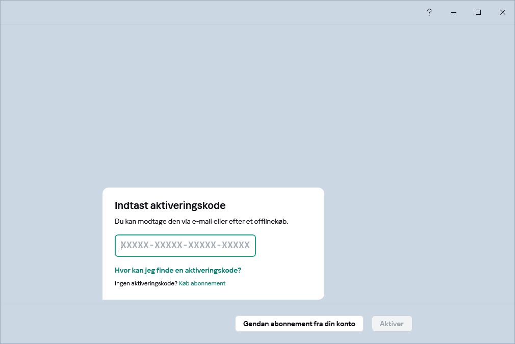 Trin, hvor du kan indtaste din aktiveringskode